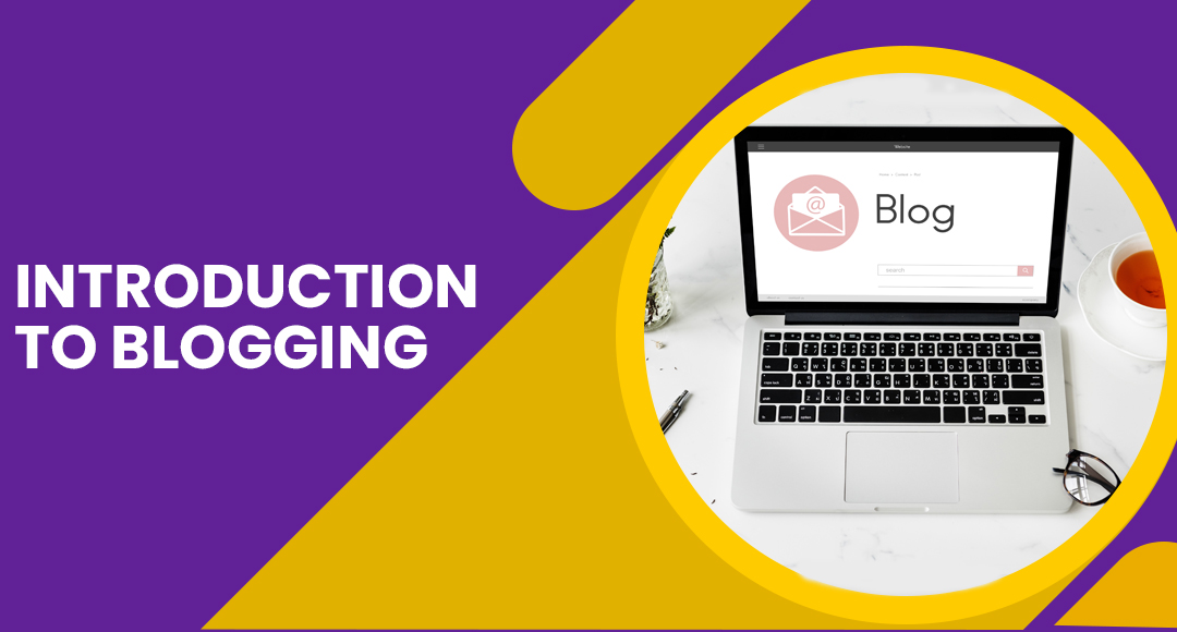 Introduction to Blogging